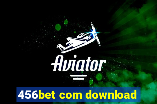 456bet com download